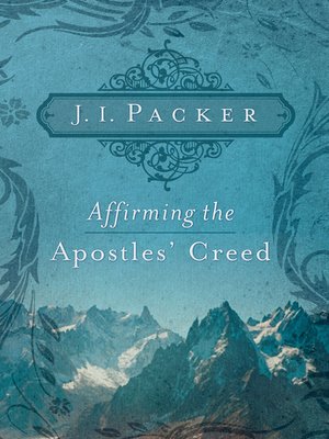 cover image of Affirming the Apostles' Creed